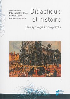 Couverture_Didactique et histoire : des synergies complexes