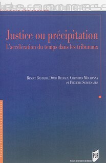 Couverture_Justice ou précipitation : l'accélération du temps dans les tribunaux