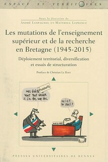 Front cover_Les mutations de l'enseignement supérieur et de la recherche en Bretagne (1945-2015)