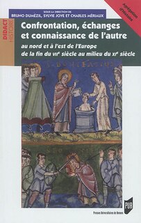 Front cover_Confrontation, échanges et connaissance de l'autre au nord et à l'est de l'Europe