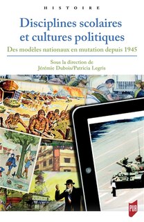 Couverture_Disciplines scolaires et cultures politiques