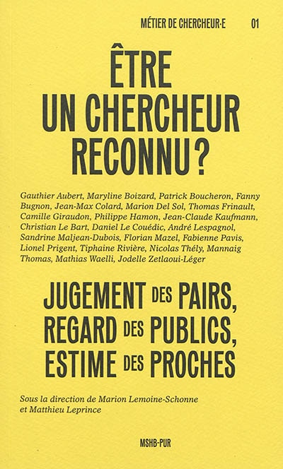 Couverture_Etre un chercheur reconnu ? : jugement des pairs, regard des publics, estime des proches