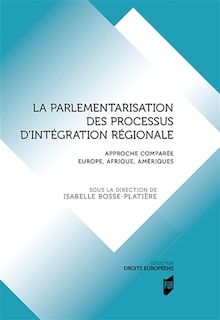 Couverture_La parlementarisation des processus d'intégration régionale