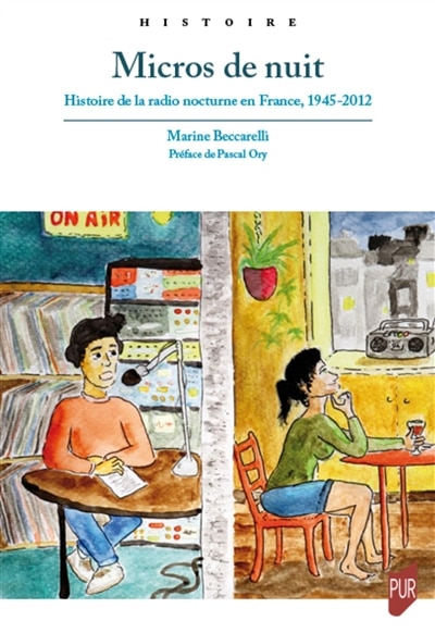 Couverture_Micros de nuit : histoire de la radio nocturne en France, 1945-2012