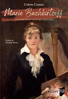 Couverture_Marie Bashkirtseff : un portrait sans retouches