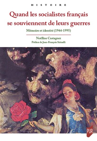 Front cover_Quand les socialistes français se souviennent de leurs guerres : mémoire et identité (1944-1995)