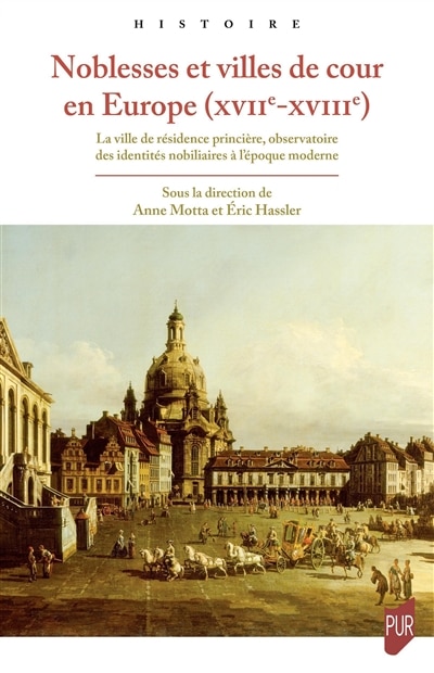 Front cover_Noblesses et villes de cour en Europe (XVIIe-XVIIIe)