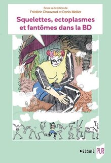 Front cover_Squelettes, ectoplasmes et fantômes dans la BD