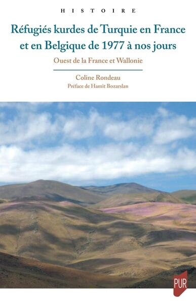 Front cover_Réfugiés kurdes de Turquie en France et en Belgique de 1977 à nos jours : ouest de la France et Wallonie