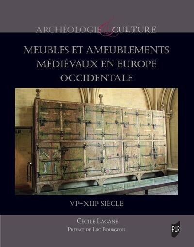 Front cover_Meubles et ameublements médiévaux en Europe occidentale : VIe-XIIIe siècle