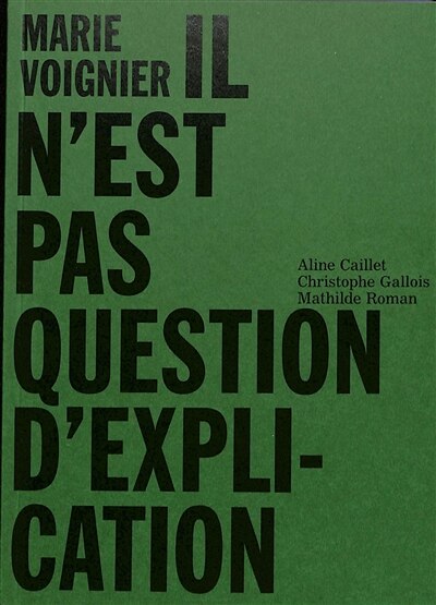 Front cover_Marie Voignier : il n'est pas question d'explication
