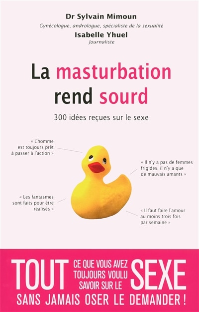 La masturbation rend sourd