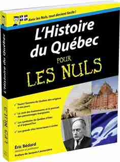 Histoire du Québec pour les nuls de Éric Bédard