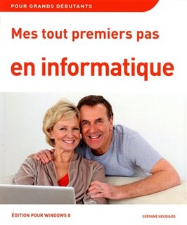 Mes tout premiers pas en informatique avec Windows 8