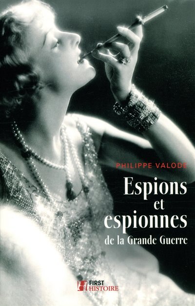 Front cover_Espions et espionnes de la Grande Guerre