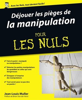 Front cover_Déjouer les pièges de la manipulation pour les nuls!