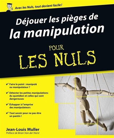 Front cover_Déjouer les pièges de la manipulation pour les nuls!