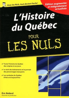 Histoire du Québec pour les nuls Édition augmentée 2015