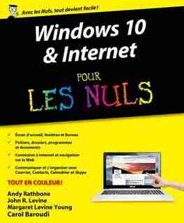 Windows 10 et internet pour les nuls de Andy Rathbone