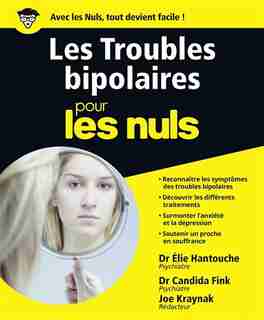 Les troubles bipolaires pour les nuls by Candida Fink