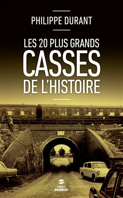 Couverture_Les 20 plus grands casses de l'histoire
