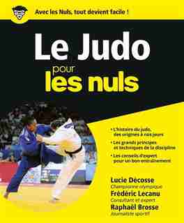 LE JUDO POUR LES NULS de Lucie Decosse