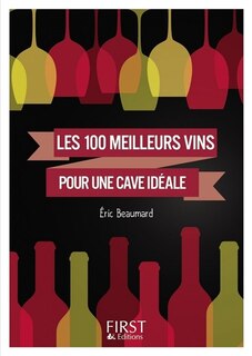 Front cover_Les 100 meilleurs vins pour une cave id&eacute;ale