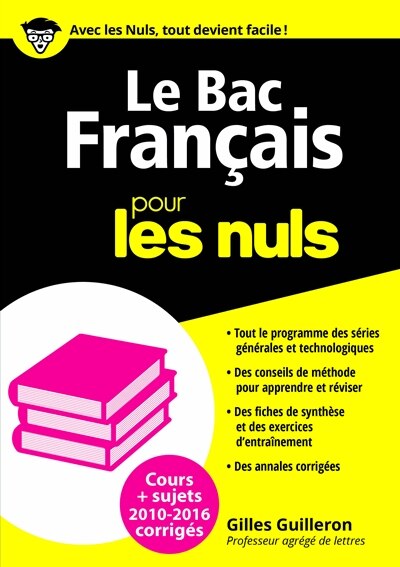 Front cover_Le bac français pour les nuls : cours + sujets 2010-2016 corrigés