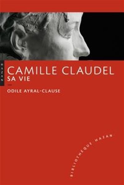 Front cover_Camille Claudel, sa vie