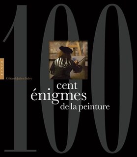 Front cover_Cent énigmes de la peinture