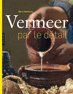 Front cover_Vermeer par le d&eacute;tail