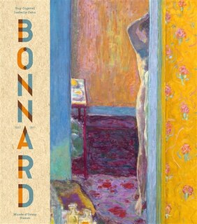 Front cover_Pierre Bonnard (1867-1947) : peindre l'Arcadie