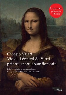 Vie de Léonard de Vinci: peintre et sculpteur florentin