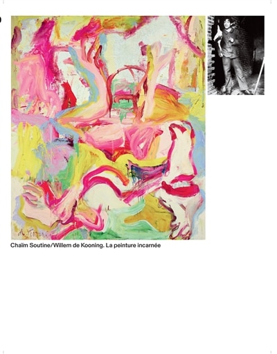 Chaïm Soutine, Willem de Kooning: la peinture incarnée