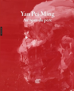 Yan Pei-Ming: au nom du père