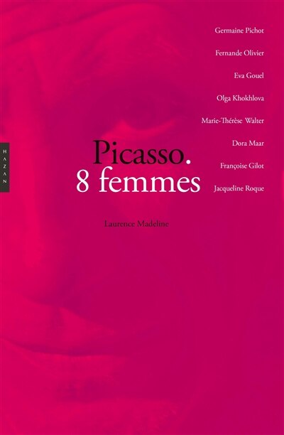 Picasso: 8 femmes