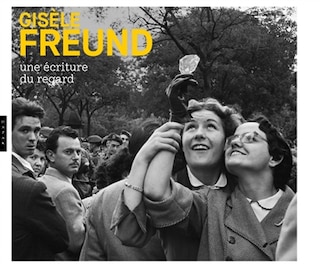 Front cover_Gisèle Freund : une écriture du regard