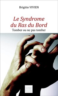 Front cover_Le syndr&ocirc;me du ras du bord