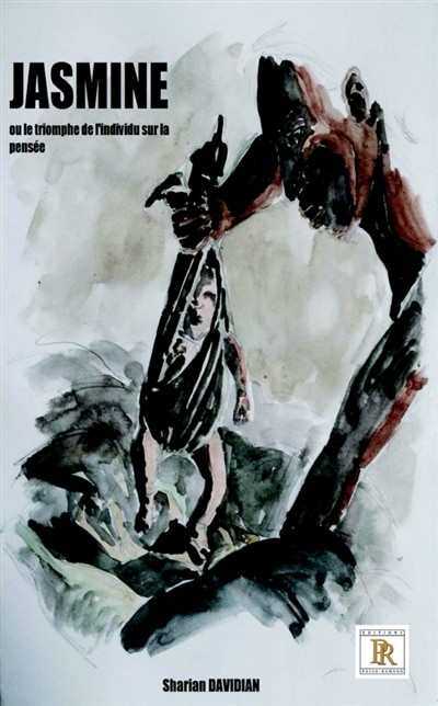 Couverture_Jasmine ou le triomphe de l'individu sur la pensée