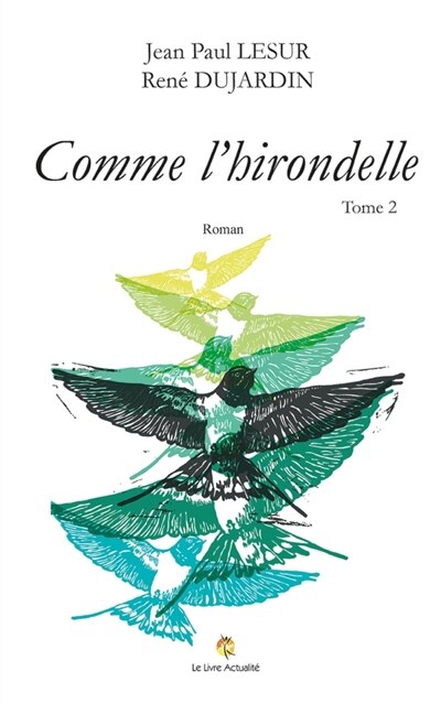 Front cover_Comme l'hirondelle Tome 2