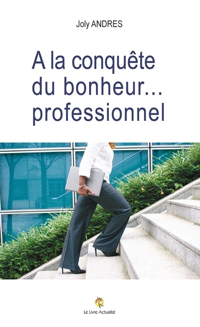 Front cover_A la conquête du bonheur professionnel