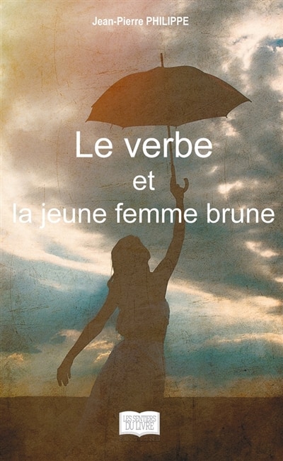 Front cover_Le verbe et la jeune femme brune
