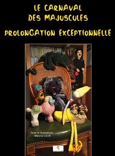 Front cover_Le carnaval des Majuscules : Prolongation exceptionnelle