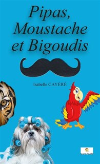 Front cover_Pipas, Moustache et Bigoudis