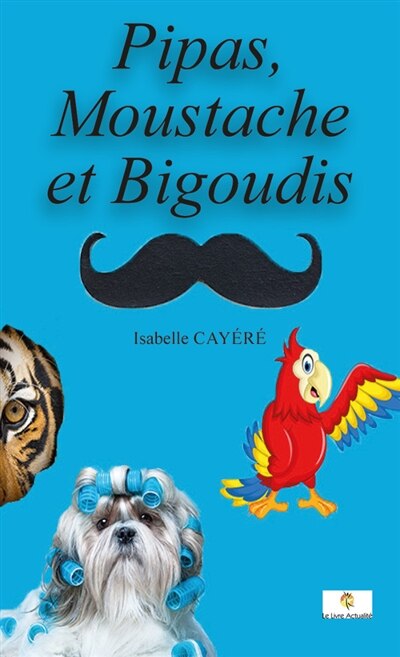 Front cover_Pipas, Moustache et Bigoudis