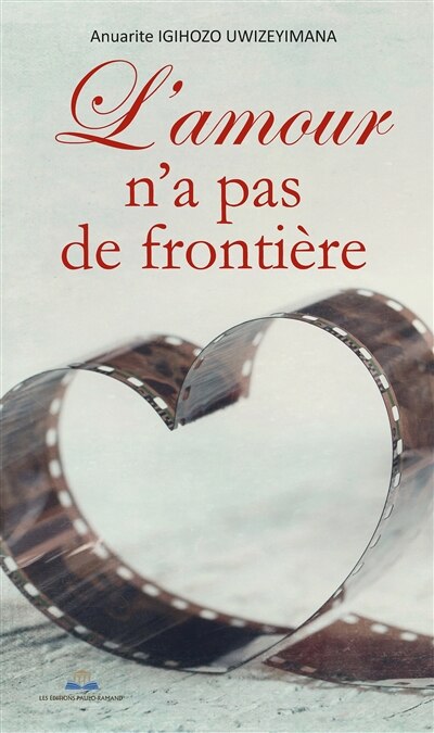 Front cover_L'amour n'a pas de frontière : L'AMOUR N'A PAS DE FRONTIERE
