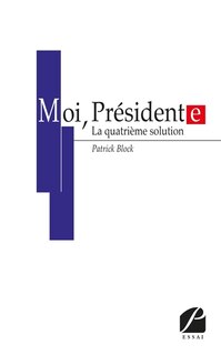 Front cover_Moi, Président(e)
