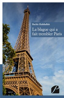 Couverture_La Blague qui a fait trembler Paris