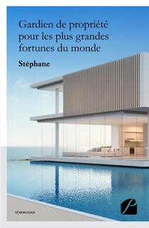 Front cover_Gardien de propriété pour les plus grandes fortunes du monde