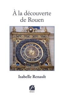 Couverture_A la d&eacute;couverte de Rouen